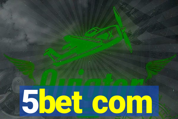 5bet com